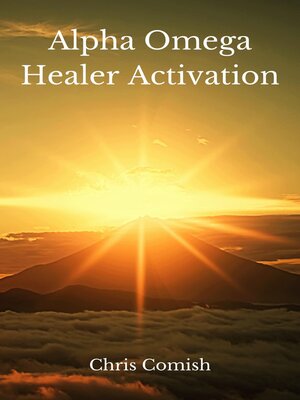 cover image of Alpha Omega Healer Activation